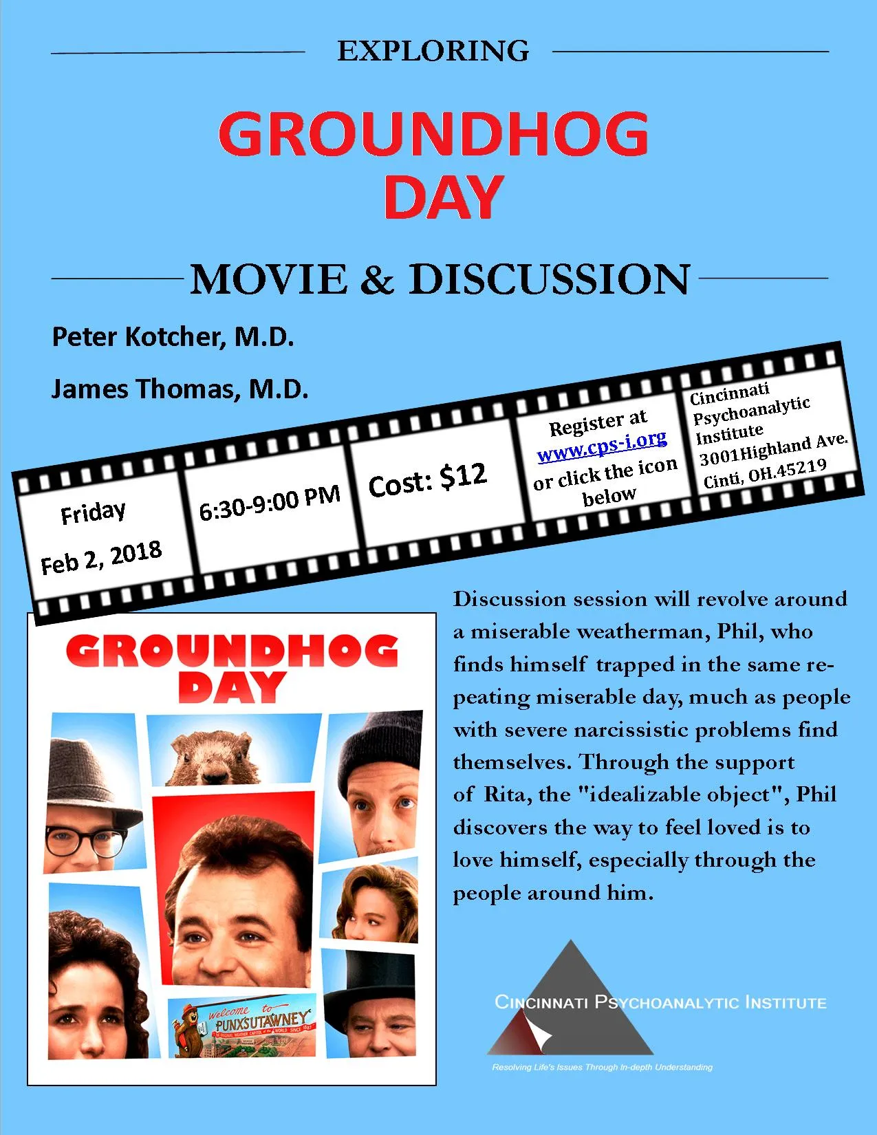 Flyer for the Cincinnati Psychoanalytic Institute’s Groundhog Day movie and discussion with Peter Kotcher and James Thomas, Friday 2 February 2018, 6:30 to 9 pm, $12.